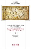 Legendae martyrum urbis Romae - Märtyrerlegenden der Stadt Rom Band 1