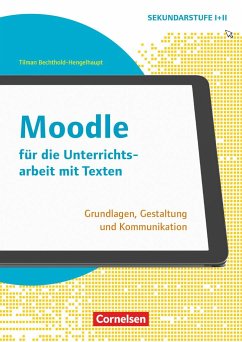 Schule und Unterricht digital - Klasse 7-13 - Bechthold-Hengelhaupt, Tilman