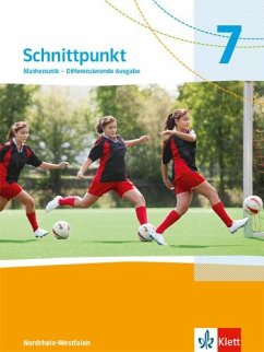 Schnittpunkt Mathematik 7. Schulbuch Klasse 7. Differenzierende Ausgabe Nordrhein-Westfalen