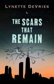 The Scars That Remain (eBook, ePUB) The Scars That Remain (eBook, ePUB)