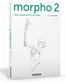 Morpho 2. Mehr Anatomie für Künstler