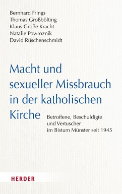 Macht und sexueller Missbrauch in der katholischen Kirche - Frings, Bernhard;Großbölting, Thomas;Große Kracht, Klaus