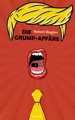Die Grump-Affäre - Wagner, Robert