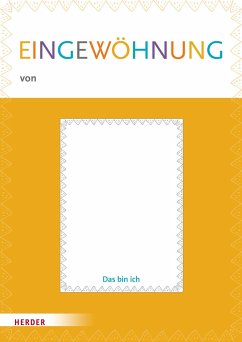 Eingewöhnung leicht gemacht: Mein Eingewöhnungsheft VE 10 Ex.