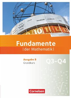 Fundamente der Mathematik. Ausgabe B - 12. Schuljahr - Grundkurs - Schülerbuch