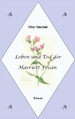 Leben und Tod der Harriett Frean - Sinclair, May;Fritz, Meike E.