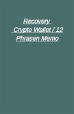 Recovery - Crypto Wallet / 12 Phrasen Memo