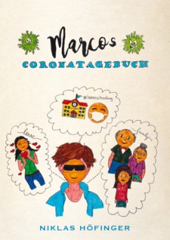 Marcos Coronatagebuch - Höfinger, Niklas