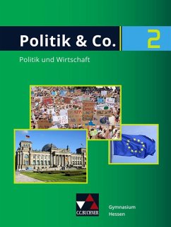 Politik & Co. 2 Neu Schülerbuch Gymnasium Hessen. Für die Jahrgangsstufe 9/10 - Dieckmann, Eva;Mertens, Julia;Reichert, Carsten