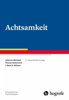 Achtsamkeit - Michalak, Johannes;Heidenreich, Thomas;Williams, J. Mark G.