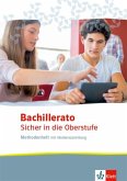 Bachillerato. Arbeitsheft mit Audios, Videos und weiteren Materialien. Sicher in die Oberstufe