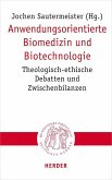 Anwendungsorientierte Biomedizin und Biotechnologie