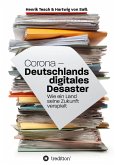 Corona - Deutschlands digitales Desaster