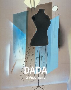 Dada (eBook, ePUB) - Appolinaire, G.; Charles, Victoria