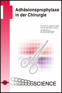 Adhäsionsprophylaxe in der Chirurgie (eBook, PDF) - Müller, Stefan A.; Treutner, Karl Heinz