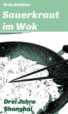 Sauerkraut im Wok (eBook, ePUB)