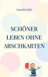Schöner leben ohne Arschkarten (eBook,... - Bild 1