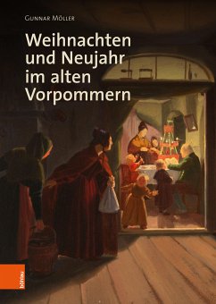 Weihnachten und Neujahr im alten Vorpommern (eBook, PDF) - Möller, Gunnar