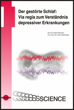 Der gestörte Schlaf: Via regia zum Verständnis depressiver Erkrankungen (eBook, PDF) - Riemann, Dieter; Voderholzer, Ulrich