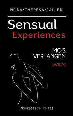 Sensual Experiences (eBook, ePUB) - Saller, Nora Theresa