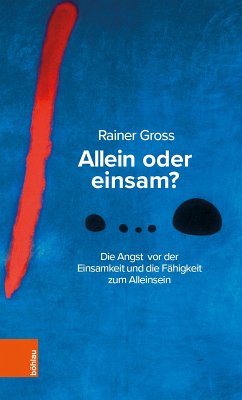 Allein oder einsam? (eBook, ePUB) - Gross, Rainer