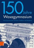 150 Jahre Wasagymnasium (eBook, PDF)
