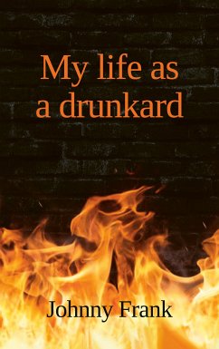 My life as a drunkard (eBook, ePUB)