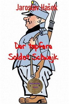 Der tapfere Soldat Schwejk (eBook, ePUB) - Hasek, Jaroslav
