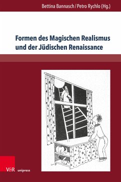 Formen des Magischen Realismus und der Jüdischen Renaissance (eBook, PDF)