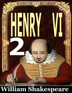 Henry VI. - SECOND PART (eBook, ePUB) - Shakespeare, William