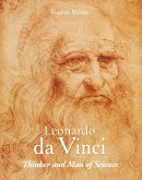 Leonardo Da Vinci - Thinker and Man of Science (eBook, ePUB)