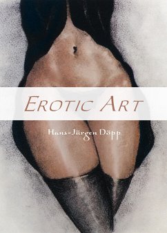 Erotic Art (eBook, ePUB) - Döpp, Hans-Jürgen