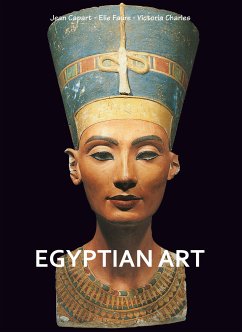 Egyptian art (eBook, ePUB) - Capart, Jean; Faure, Elie; Charles, Victoria