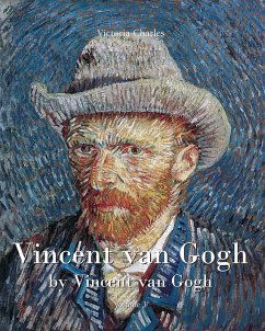 Vincent van Gogh by Vincent van Gogh - Volume 1 (eBook, ePUB) - Charles, Victoria