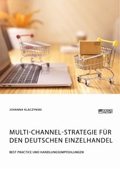 Multi-Channel-Strategie für den deutschen Einzelhandel. Best Practice und Handlungsempfehlungen (eBook, PDF) - Klaczynski, Jovanna