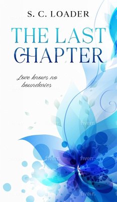 The Last Chapter (eBook, ePUB) - Loader, S. C.