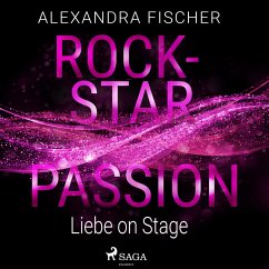 Liebe on Stage (Rockstar Passion 1) (MP3-Download) - Fischer, Alexandra