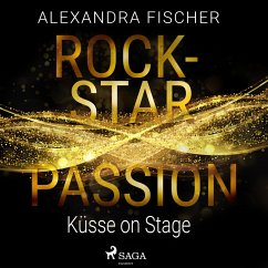 Küsse on Stage (Rockstar Passion 2) (MP3-Download) - Fischer, Alexandra