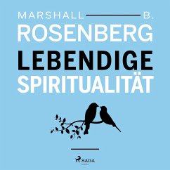 Lebendige Spiritualität (MP3-Download) - Rosenberg, Marshall B