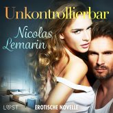 Unkontrollierbar - Erotische Novelle (MP3-Download)