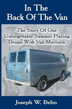 In the Back of the Van: The Story of One Unforgettable Summer - Bebo, Joseph W.