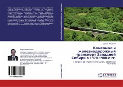 Komsomol i zheleznodorozhnyj transport Zapadnoj Sibiri w 1970-1980-e gg. - Mishenin, Sergej