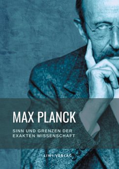 Sinn und Grenzen der exakten Wissenschaft - Planck, Max