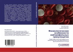 Fiziologicheskie osobennosti nejtrofil'nyh granulocitow - Dolgushin, Il'q; Shishkowa, Juliq; Sawochkina, Al'bina