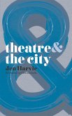 Theatre and the City (eBook, ePUB)