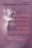 Working with People Affected by Eating Disorders (eBook, PDF)