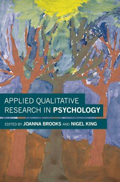 Applied Qualitative Research in Psychology (eBook, ePUB) - Brooks, Joanna; King, Nigel