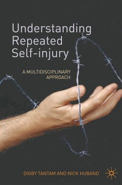 Understanding Repeated Self-Injury (eBook, ePUB) - Tantam, Digby; Huband, Nick