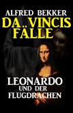 Leonardo und der Flugdrachen: Da Vincis Fälle (eBook, ePUB)