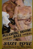 Pleasure House Ball: Book 3 Irresistible Aristocrats